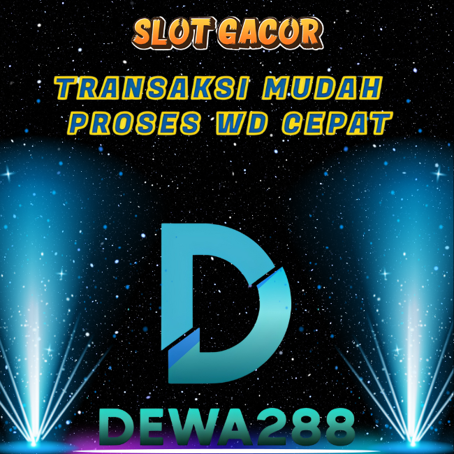 DEWA288 Daftar Link Situs Slot Online Mudah Menang Hari Ini